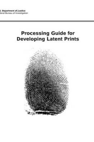 Cover of Processing Guide for Developing Latent Prints