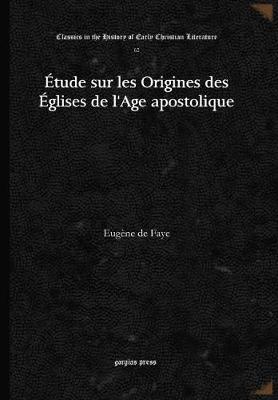 Cover of Etude sur les Origines des Eglises de l'Age apostolique