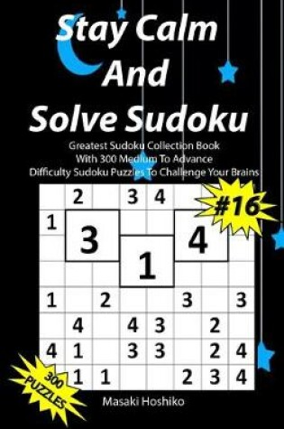 Cover of Stay Calm And Solve Sudoku #16