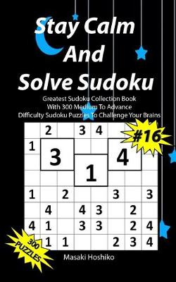 Book cover for Stay Calm And Solve Sudoku #16