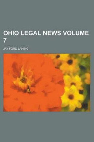 Cover of Ohio Legal News Volume 7