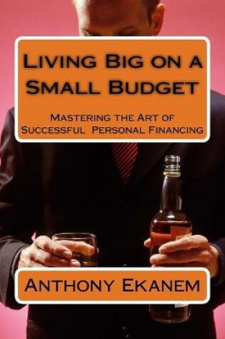 Cover of Living Big on a Small Budget