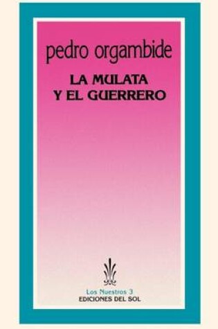 Cover of La Mulata y El Guerrero