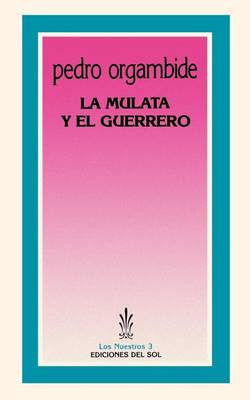 Book cover for La Mulata y El Guerrero