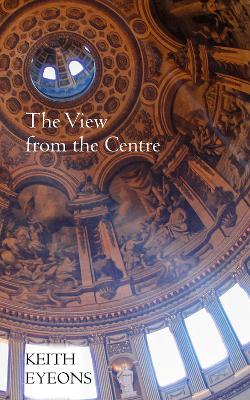 Book cover for The View from the Centre