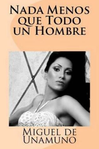 Cover of NADA Menos Que Todo Un Hombre (Illustrated)