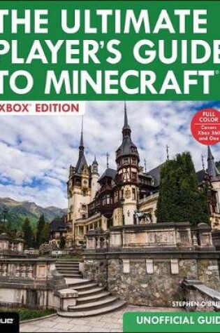 Cover of Ultimate Player's Guide to Minecraft - Xbox Edition, The
