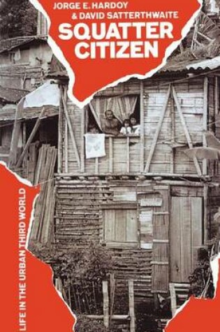 Cover of Squatter Citizen: Life in the Urban Third World