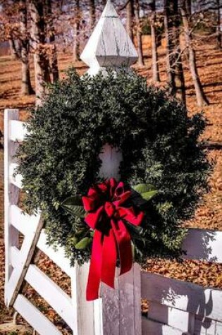 Cover of Christmas Wreath with a Red Bow Journal