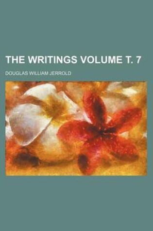 Cover of The Writings Volume . 7