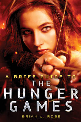 Book cover for A Brief Guide to the Hunger Games