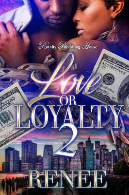 Book cover for Love or Loyalty 2