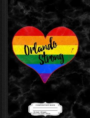 Book cover for I Love Orlando Strong Heart Composition Notebook