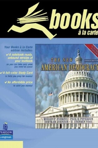 Cover of The New American Democracy, Alternate Edition, Books a la Carte Edition