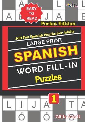 Book cover for Large Print SPANISH WORD FILL-IN Puzzles; Vol. 1