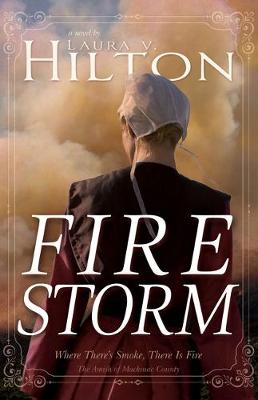 Firestorm by Laura V Hilton