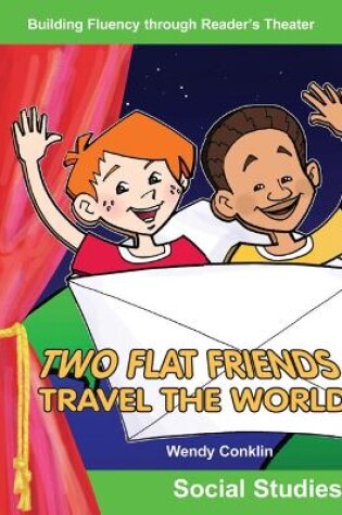 Cover of Two Flat Friends Travel the World