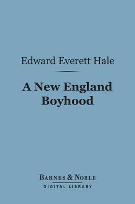 Book cover for A New England Boyhood (Barnes & Noble Digital Library)