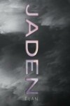 Book cover for Jaden (Jaded Series Book 3 Hardcover)