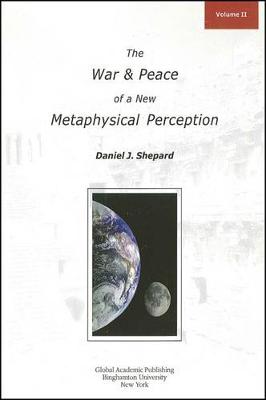 Book cover for The War and Peace of a New Metaphysical Perception, Volume II