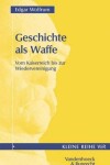 Book cover for Geschichte ALS Waffe