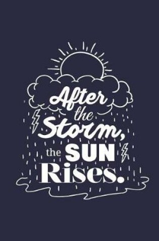 Cover of After the Storm the Sun Rises