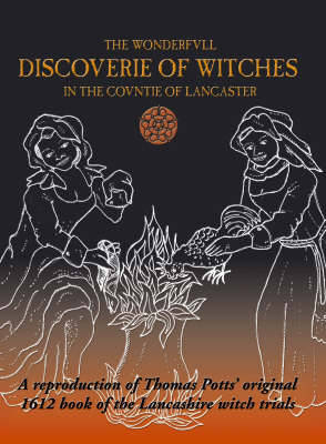 Book cover for The Wonderfvll Discoverie of Witches in the Covntie of Lancaster