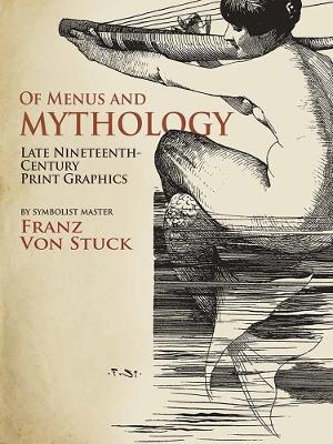 Of Menus and Mythology by Franz von Stuck