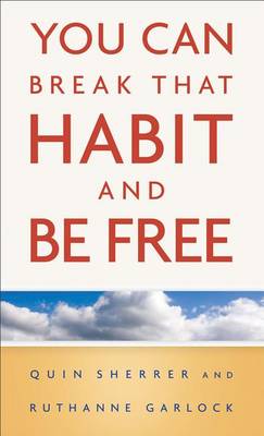 Book cover for You Can Break That Habit and be Free