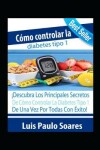 Book cover for Cómo controlar la diabetes tipo 1