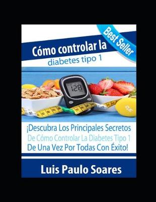 Book cover for Cómo controlar la diabetes tipo 1