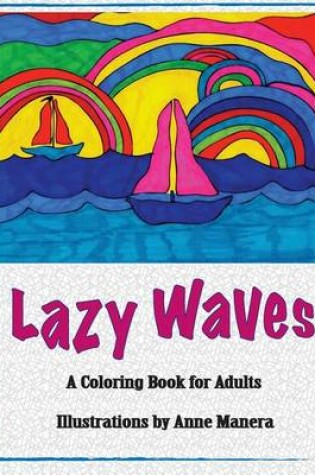 Cover of Lazy Waves A Coloring Book for Adults
