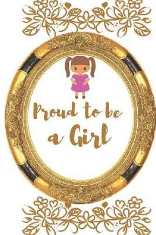 Cover of Proud to Be a Girl