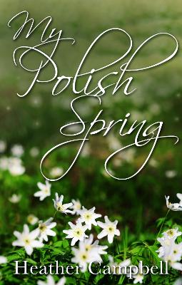 Book cover for My Polish Spring