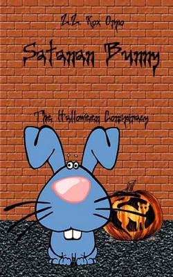 Book cover for Satanan Bunny the Halloween Conspiracy