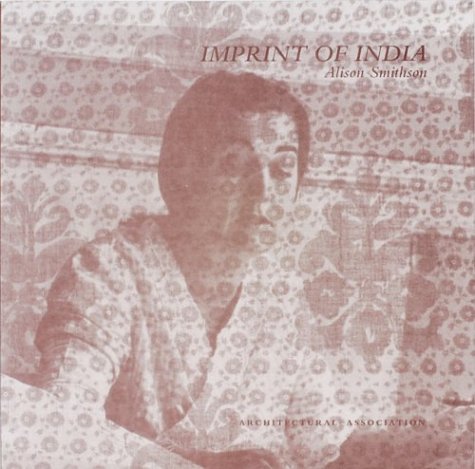 Book cover for Alison Smithson - Imprint Of India