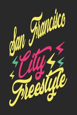 Book cover for San Francisco City Freestyle