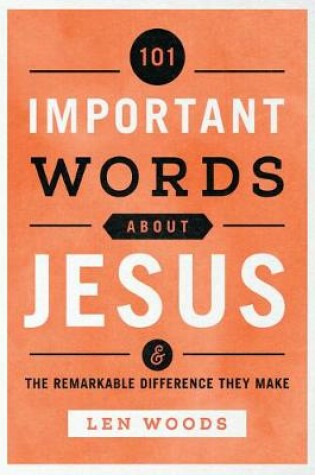 Cover of 101 Important Words about Jesus