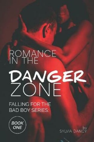 Cover of Romance in the Danger Zone