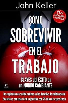 Book cover for C mo Sobrevivir en el Trabajo