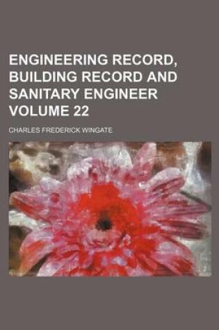 Cover of Engineering Record, Building Record and Sanitary Engineer Volume 22