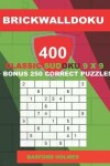 Book cover for BrickWallDoku 400 classic Sudoku 9 x 9 + BONUS 250 correct puzzles