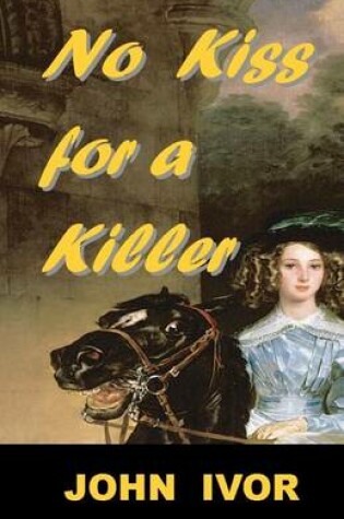 Cover of No Kiss For A Killer