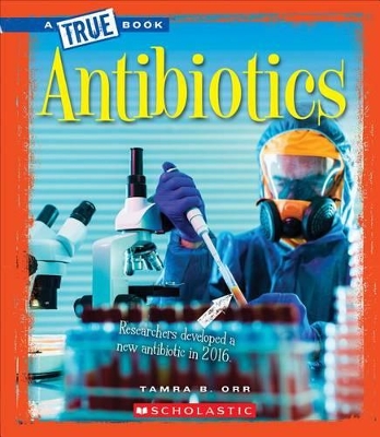 Book cover for Antibiotics (a True Book: Greatest Discoveries and Discoverers)