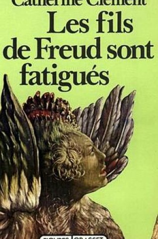 Cover of Les Fils de Freud Sont Fatigues