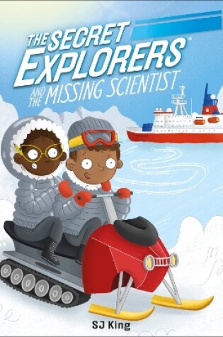 Cover of The Secret Explorers and the Missing Scientist