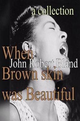Book cover for When Brown Skin was Beautiful
