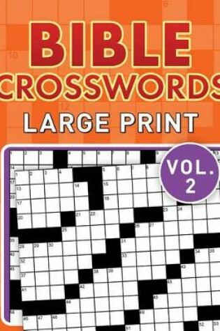 Cover of Bible Crosswords Large Print Vol. 2