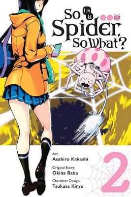 Book cover for So I'm a Spider, So What?, Vol. 2 (manga)