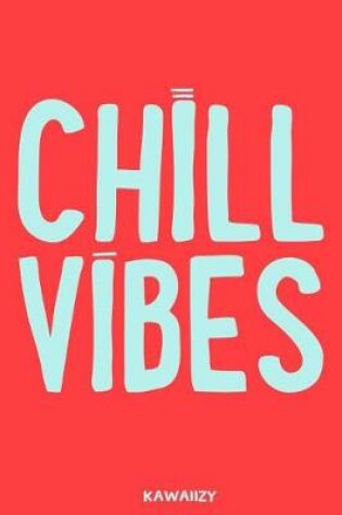 Cover of Chill Vibes